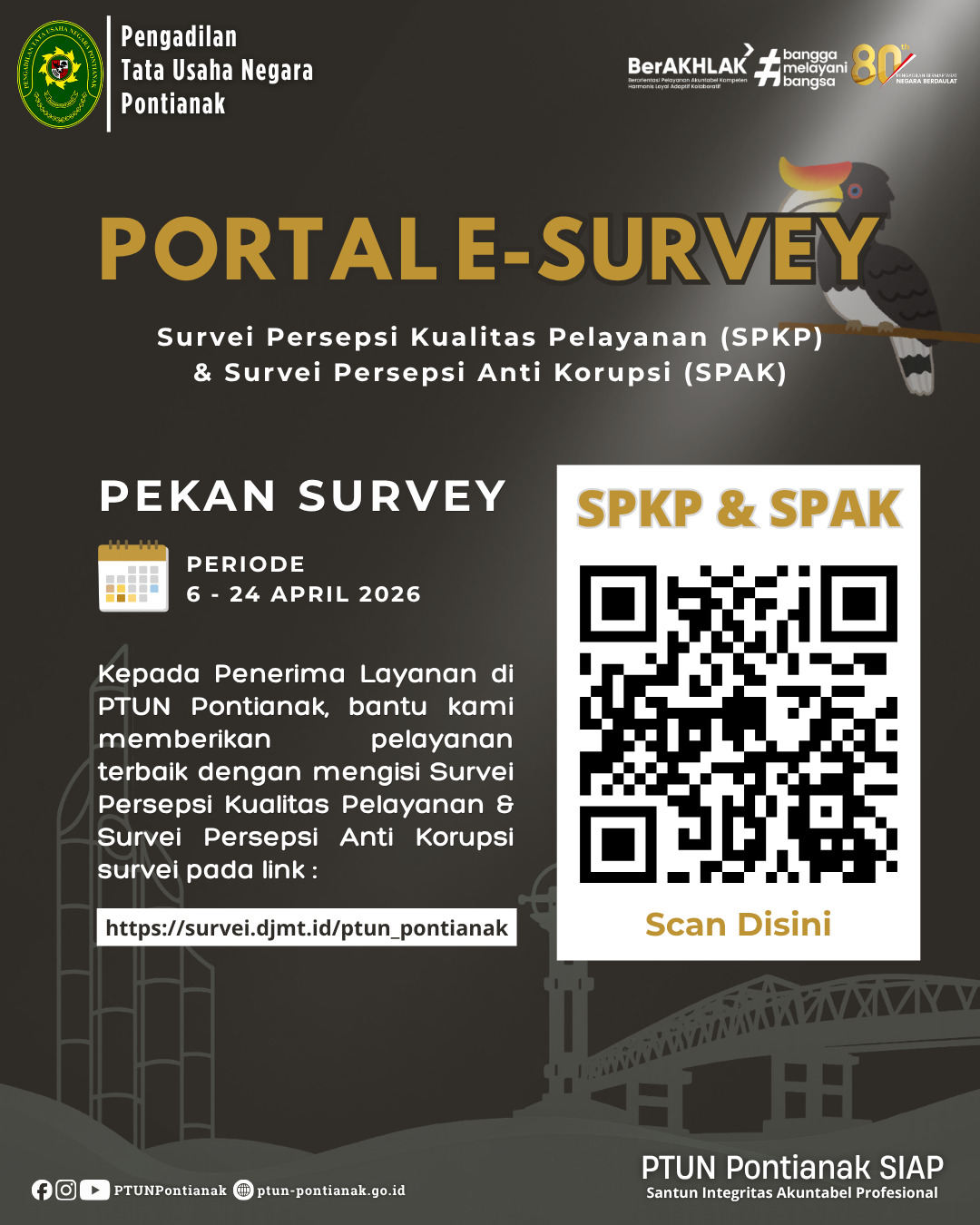Survey Kepuasan Masyarakat (SKM) dan Survey Persepsi Anti Korupsi (SPAK)